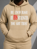 Be Encourage By HIS Strength You Got This! Hoodie