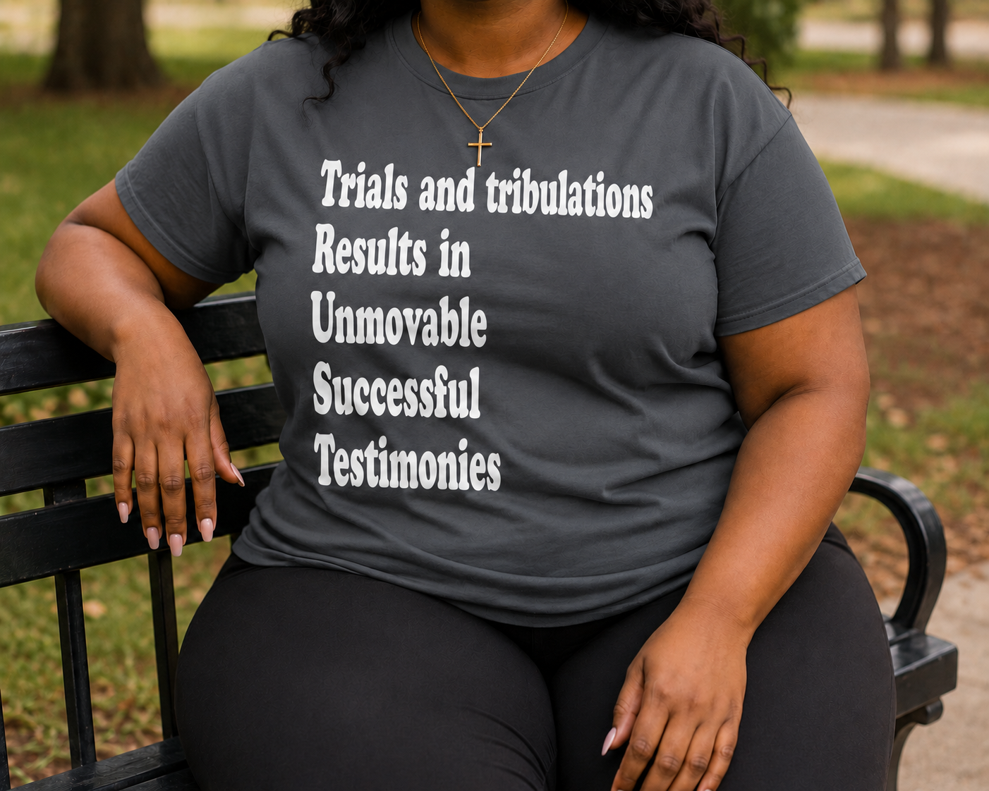 T.R.U.S.T. Trials and tribulations Results in Unmovable Successful Testimonies