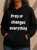 Prayer Changes Everything Hoodie