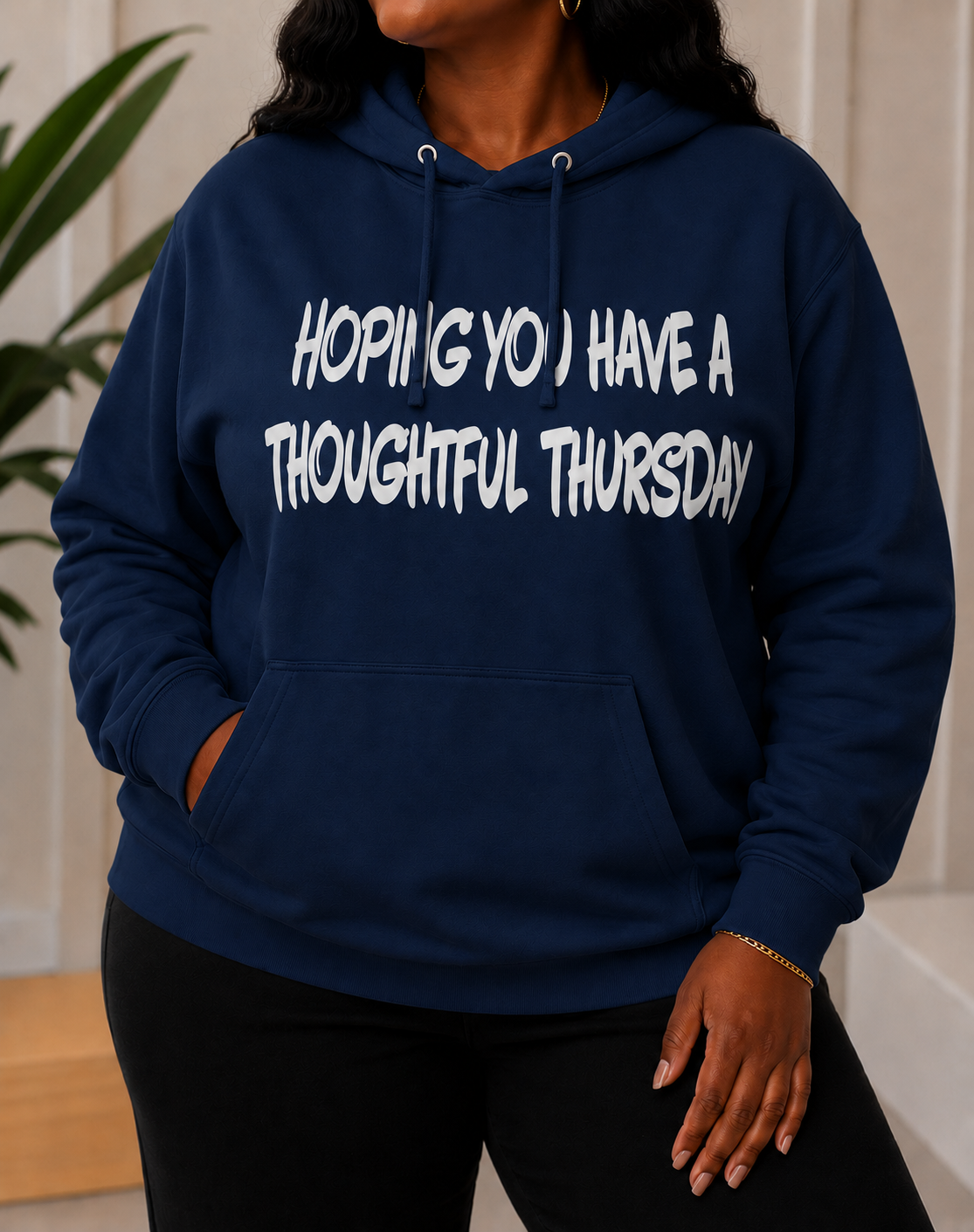 Hoping You Have A Thoughtful Thursday Hoodie