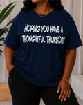 Hoping You Have A Thoughtful Thursday
