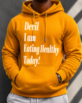 D.I.E.T. Devil I am Eating healthy Today Hoodie