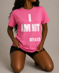 I Am Not Defeated