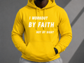 I Workout By Faith Not By Sight Hoodie