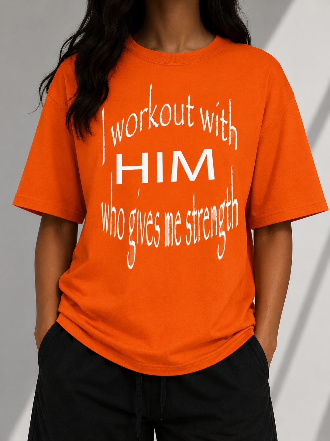 I Workout With Him Who Gives Me Strength