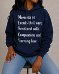M.E.R.C.Y. Moments or Events that were Rendered with Compassion and Yearning love Hoodie