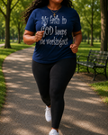 My Faith In God Keeps Me Workingout