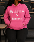 My Faith is >(greater) Than My Fear Hoodie