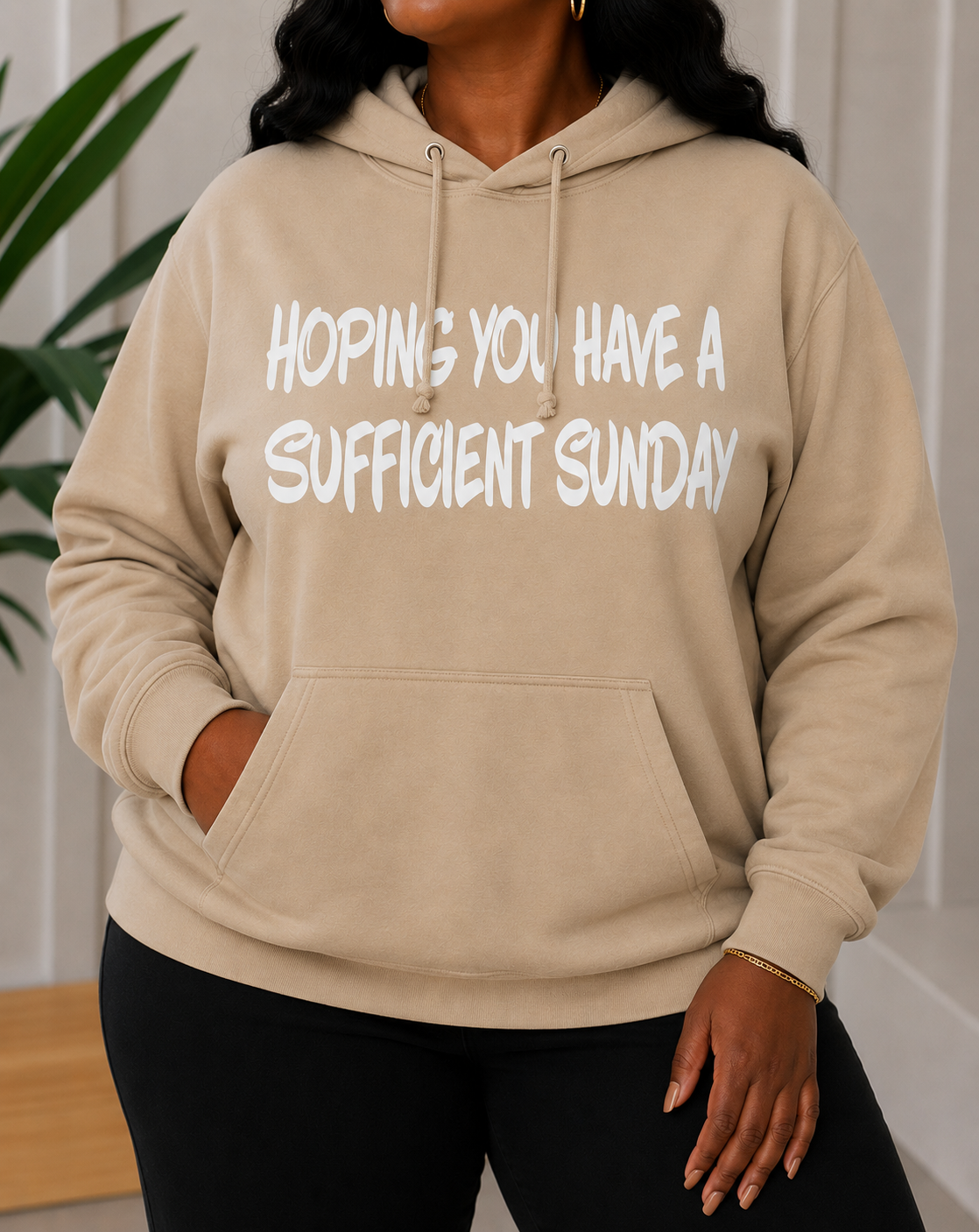 Hoping You Have A Sufficient Sunday Hoodie