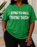 Hoping You Have A Trusting Tuesday